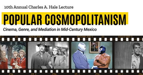 Charles Hale 10th Lecture poster